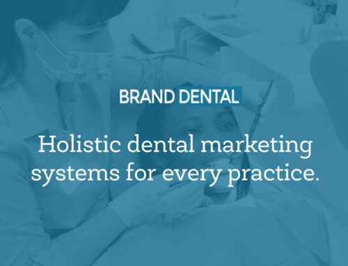 Why should you care about branding your Dental practice?